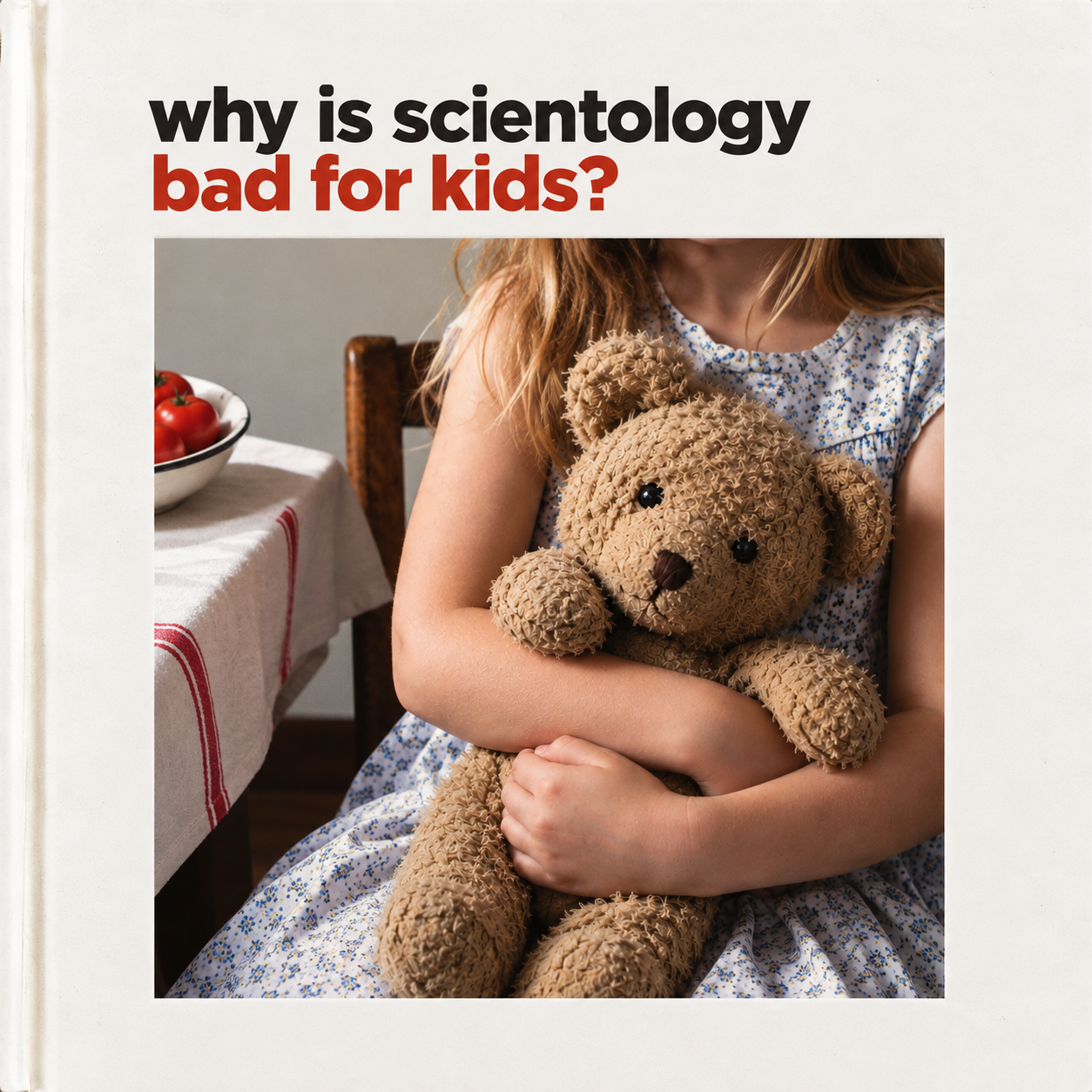 Why is Scientology bad for kids?