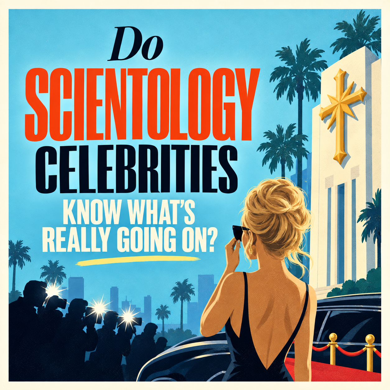 Do Scientology celebrities know what's really going on?