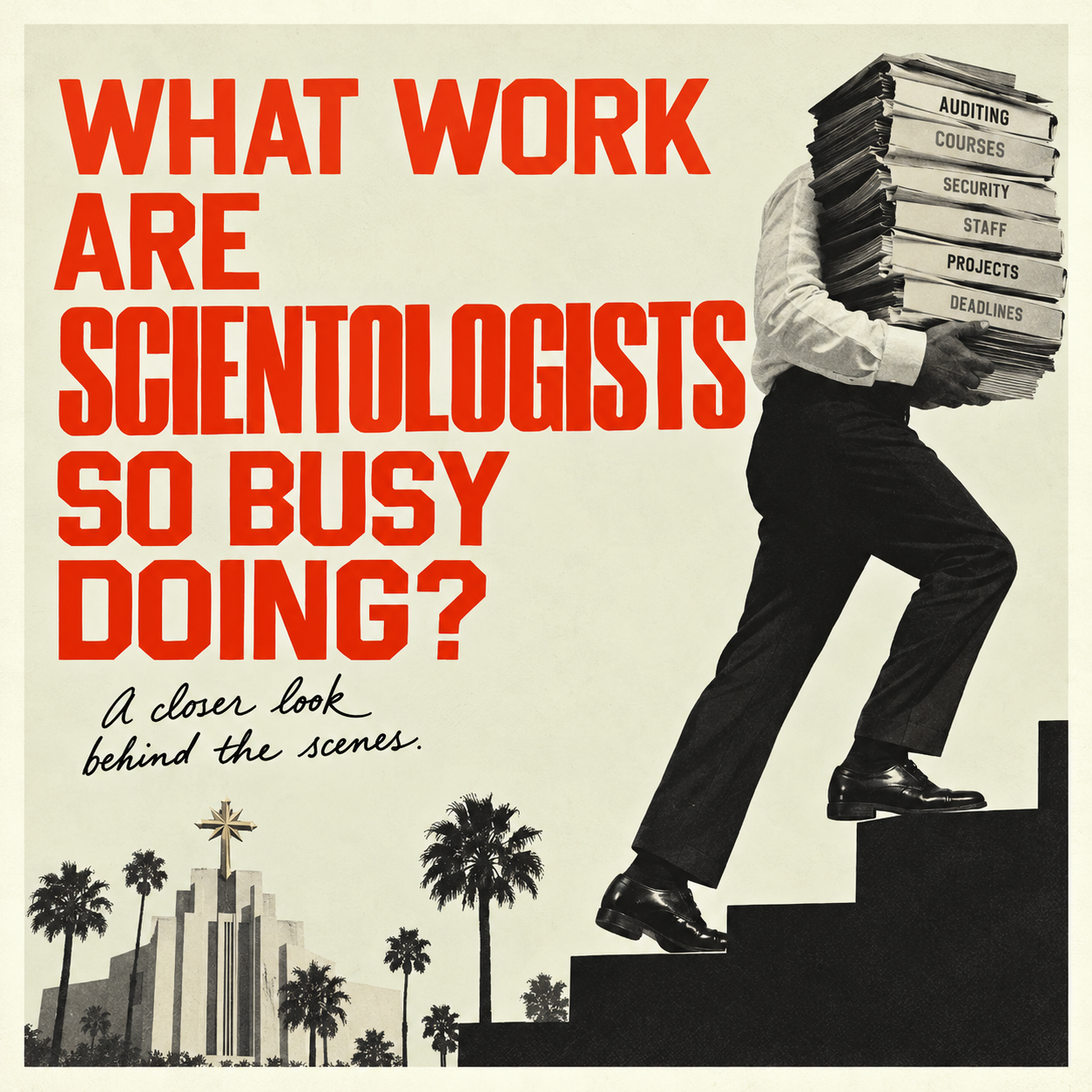 What work are Scientologists so busy doing?
