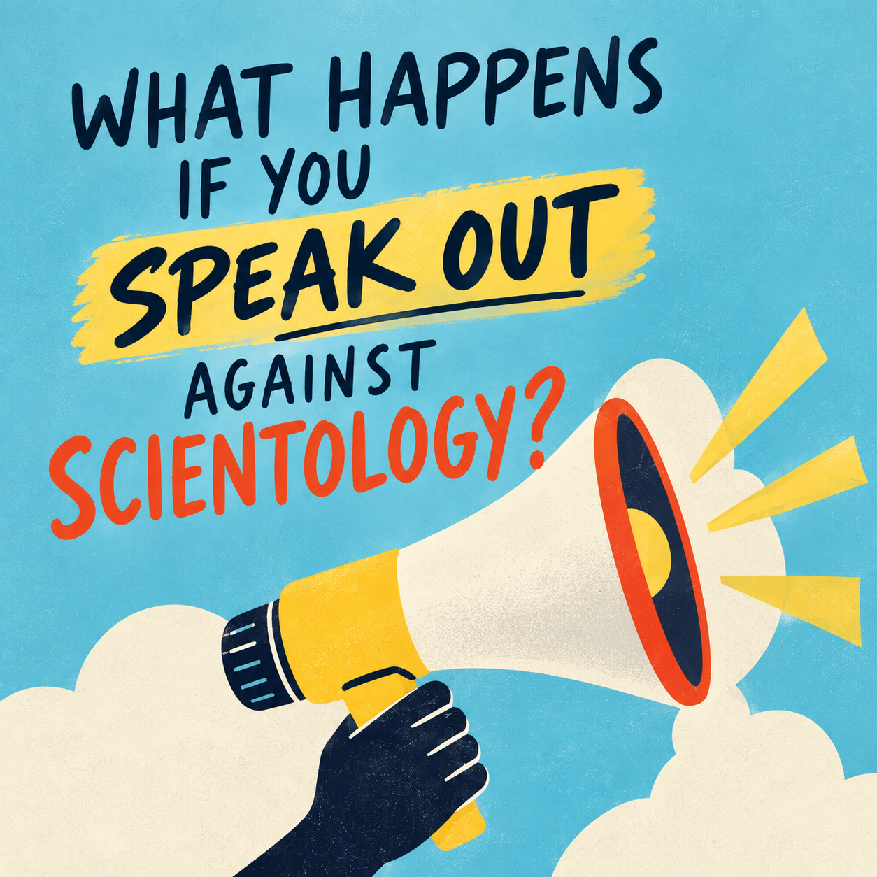 What happens if you speak out against Scientology?